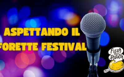 “Aspettando il Forettefestival”: Annunciate le selezioni!